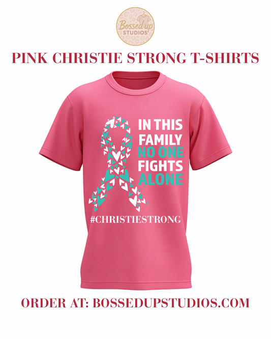 Pink Christie Strong T-Shirts